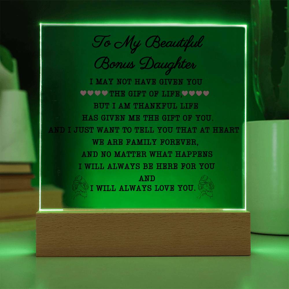 To My Beautiful Bonus Daughter square Acrylic